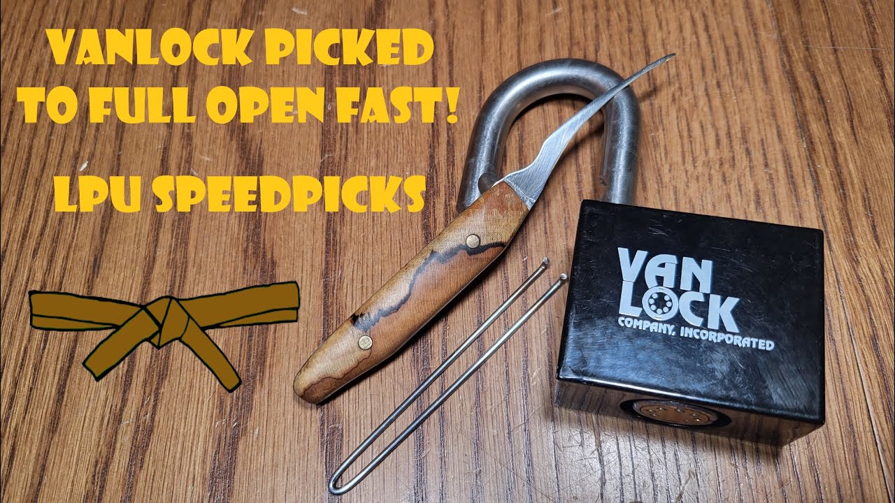 Vanlock Picked to Full Open Fast! with Custom Tools   LPU Speedpicks