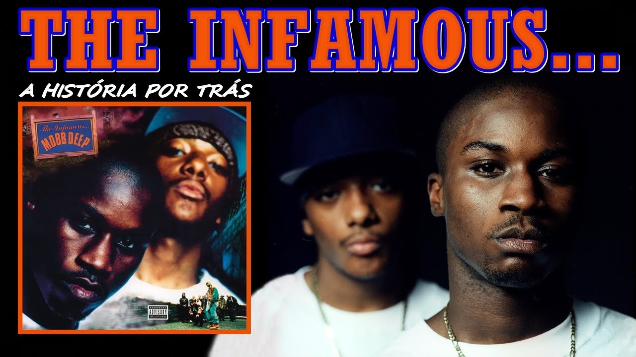 ‘The Infamous…’: A História Por Trás do CLÁSSICO de Mobb Deep