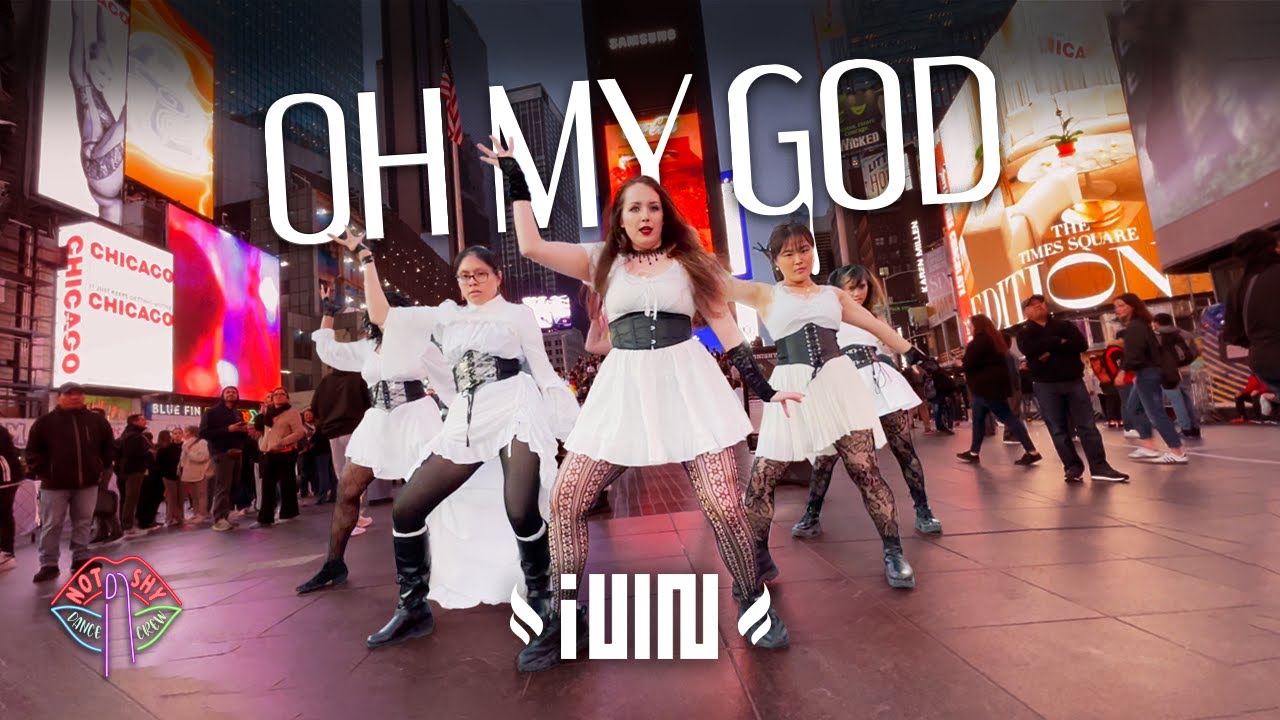 [KPOP IN PUBLIC NYC] (G)IDLE (여자)아이들) - OH MY GOD Dance Cover by Not Shy Dance Crew