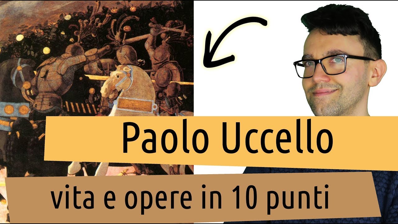 Paolo Uccello: vita e opere in 10 punti