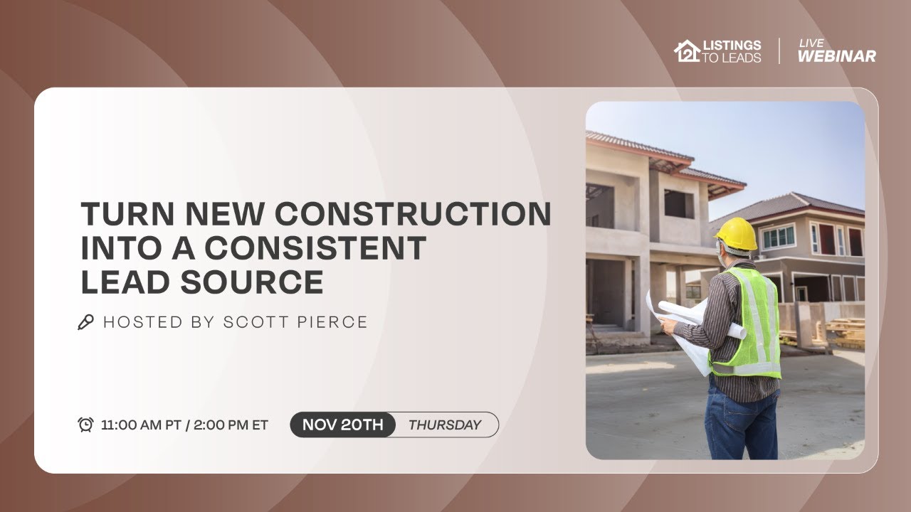Turn New Construction into a Consistent & Profitable Lead Source