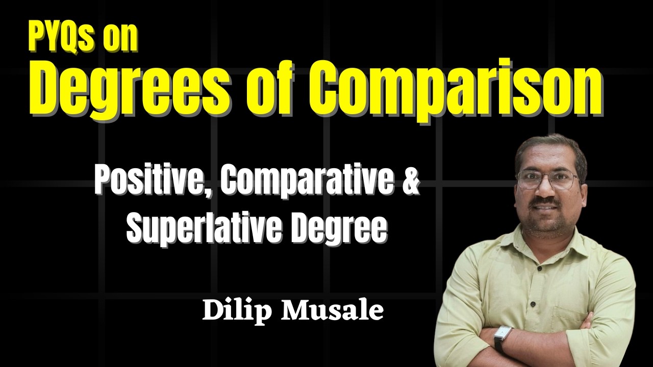 PYQs on Degrees of Comparison in English Grammar l Positive Comparative Superlative Degree