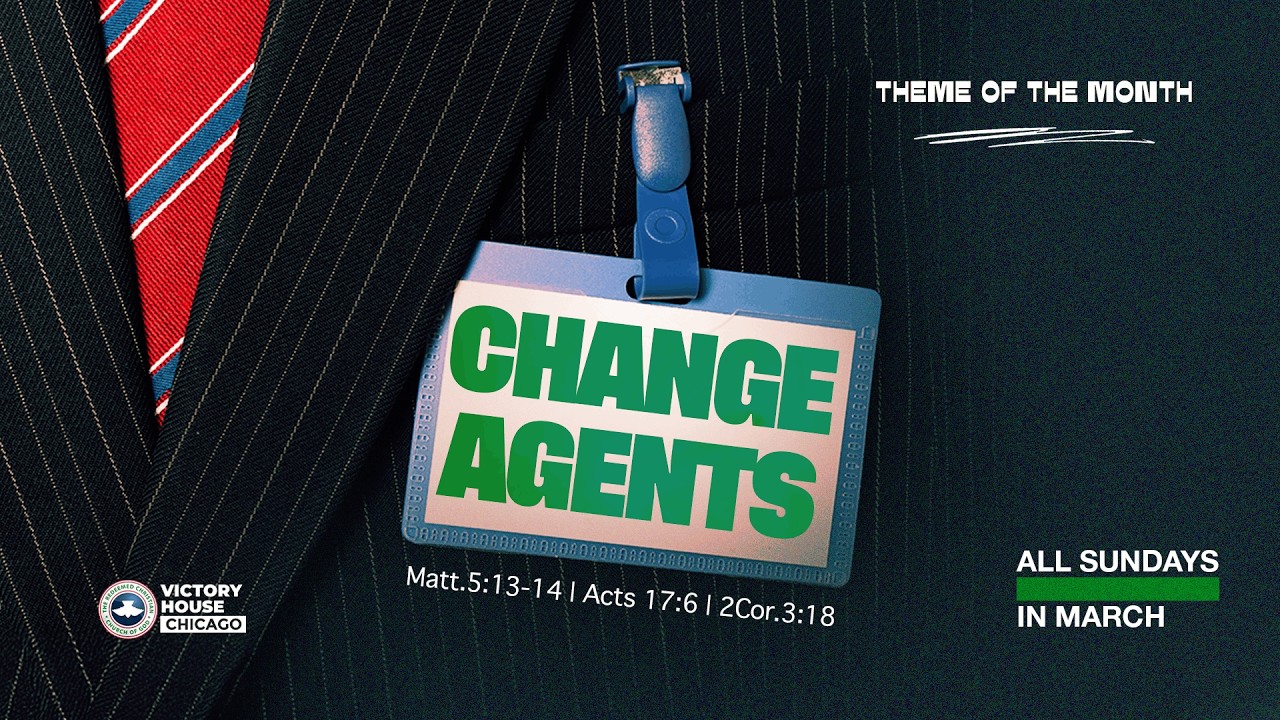 Change Agent || Sunday 03 08 2026