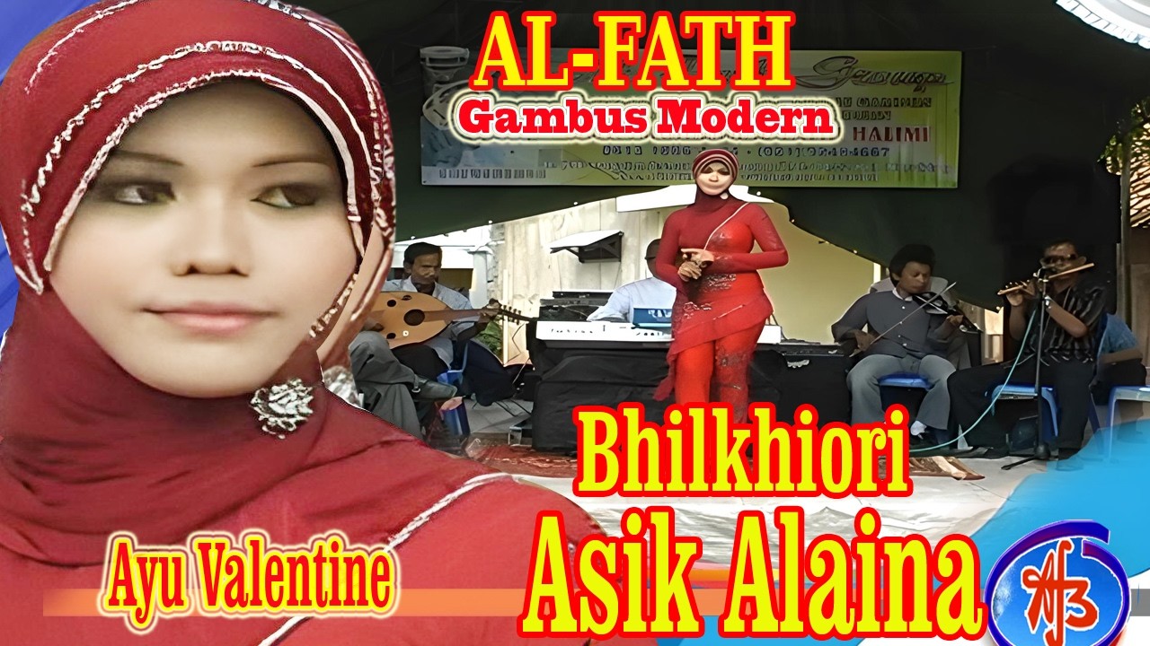 Bhilkhiori Asik Alaina Voc Ayu Valentine Gambus Modern Al Fath Doc 2010