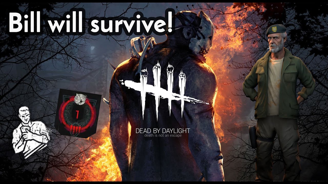 Bill will survive!