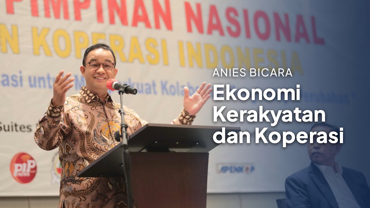 Anies Baswedan Bicara Ekonomi Kerakyatan dan Koperasi