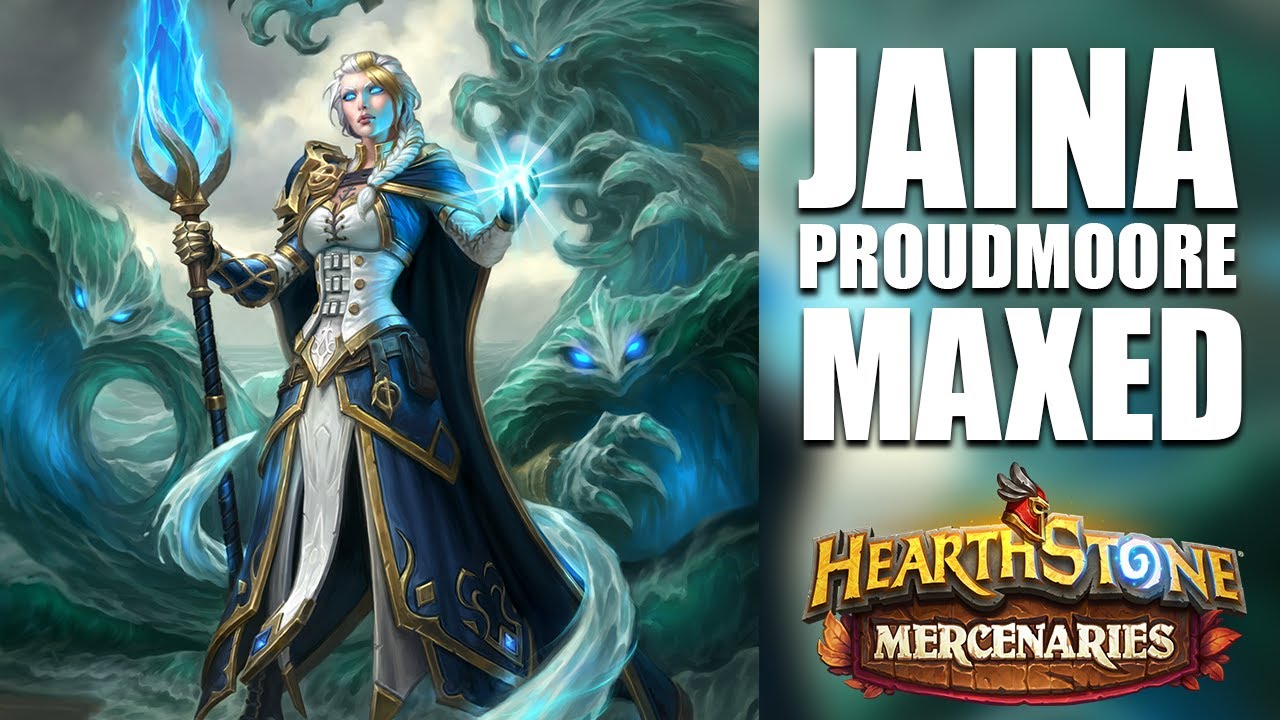 Jaina Proudmoore MAXED stats, abilities, equipment, ALL PORTRAITS - Hearthstone Mercenaries