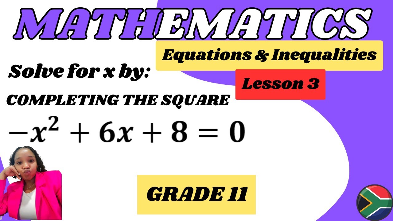 Grade 11 Completing the square examples| Solving quadratic equations