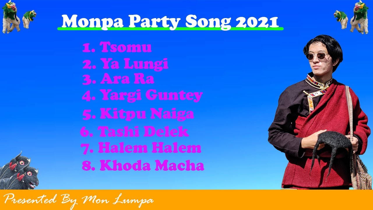 Monpa Party Song 2021 || Losar Special || Mon Lumpa
