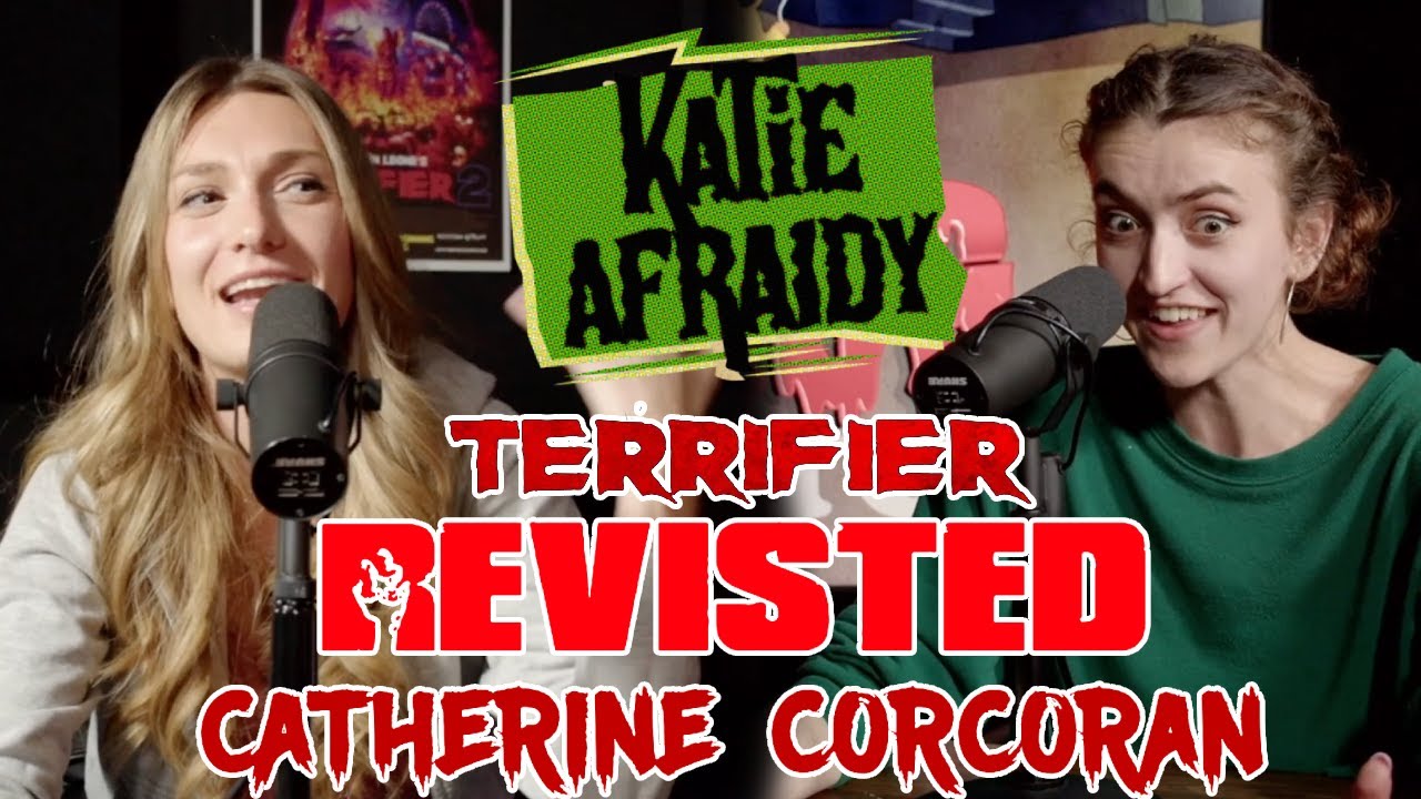 Terrifier: Revisited  w/ Catherine Corcoran