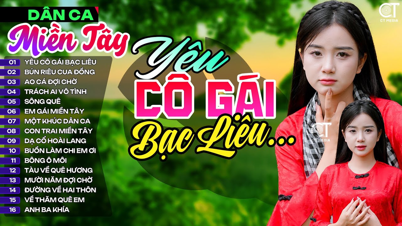 Yêu Cô Gái Bạc Liêu, LK Nhạc Dân Ca Miền Tây Chọn Lọc Hay Nhất, Nhạc Dân Ca Trữ Tình Quê Hương