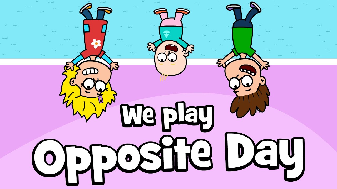 We play Opposite Day - Children's song to play and join in | Hooray Kids Songs & Nursery Rhymes