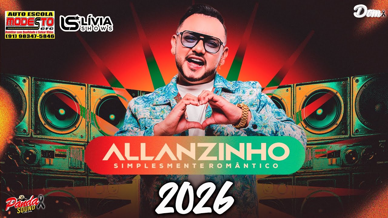 ALLANZINHO FEVEREIRO 2026 ❤️‍🔥ATUALIZADO🚦AEM   O PANDA SOUND
