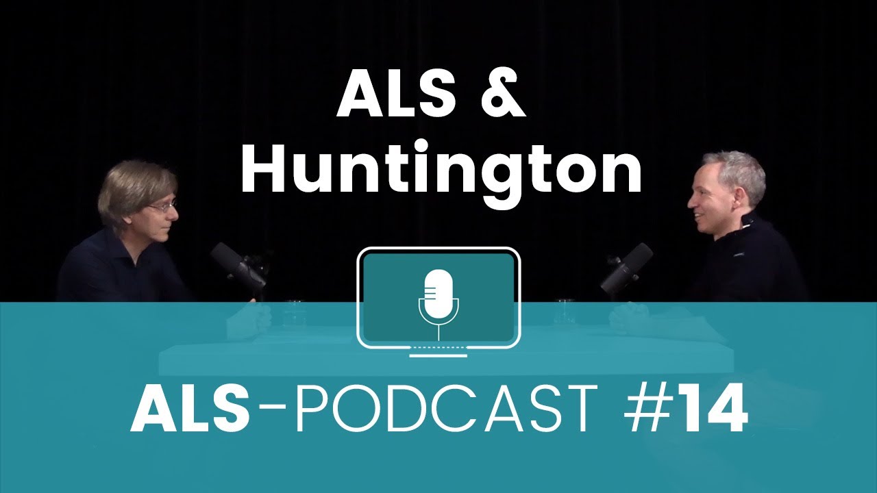 ALS Podcast #14: ALS & Huntington mit Dr. Patrick Weydt