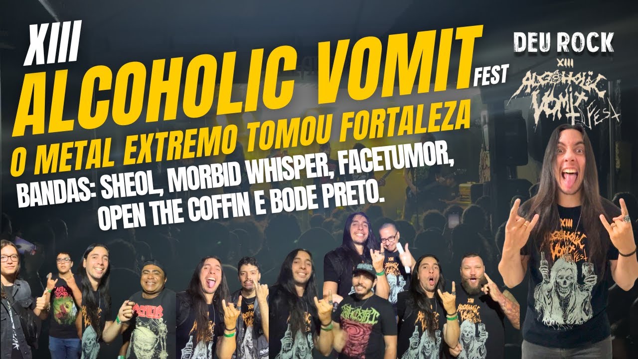 XIII Alcoholic Vomit Fest – O Metal Extremo tomou Fortaleza! Bandas, Entrevistas e Caos Underground