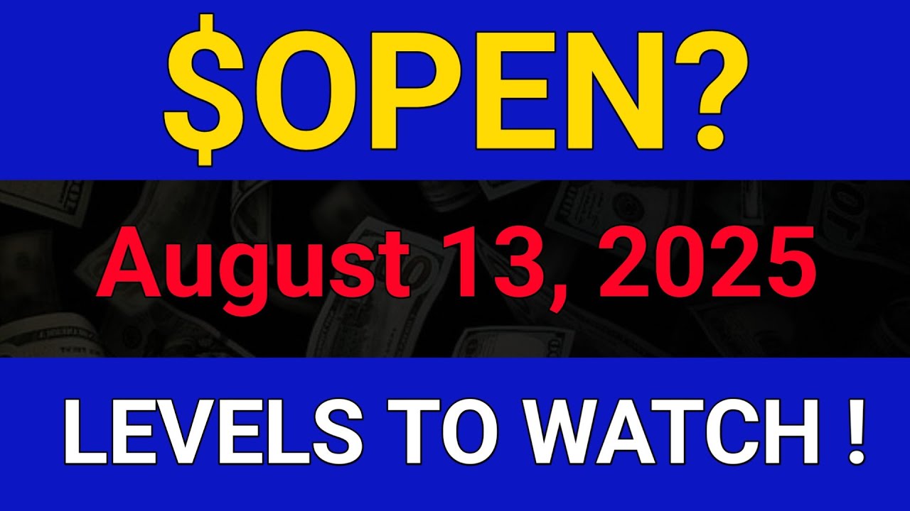 OPEN Stock (Opendoor Technologies) OPEN Stock Technical Analysis | OPEN Stock Today |August 13, 2025