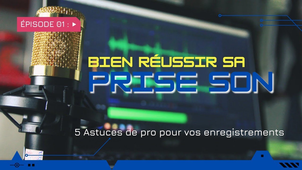 5 ASTUCES DE PRO pour enregistrer votre son | Tuto Son