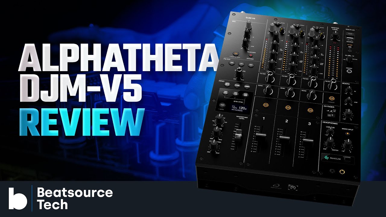 Half the size, half the fun? AlphaTheta DJM-V5 Review | Beatsource Tech