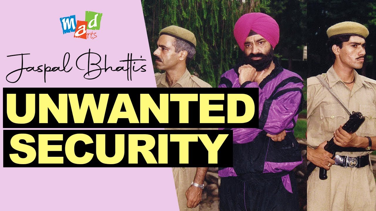 UNWANTED SECURITY - Jaspal Bhatti Comedy