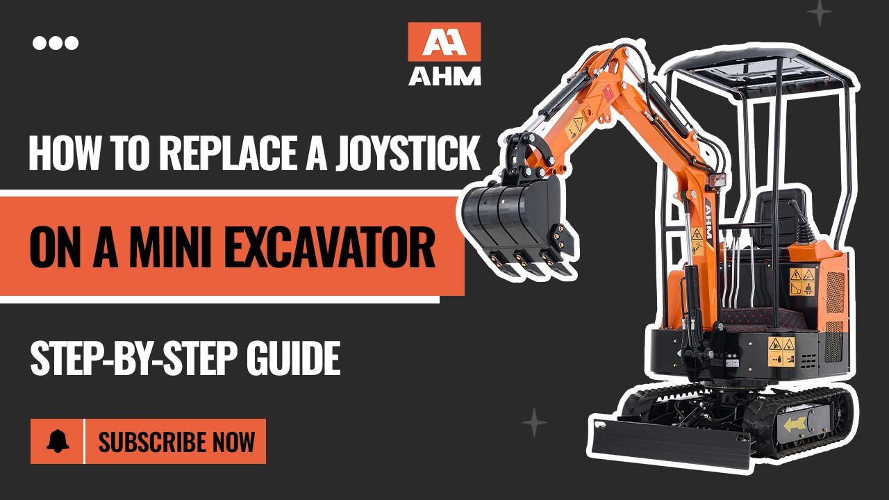 How to Replace a Joystick on a Mini Excavator | Step-by-Step Guide