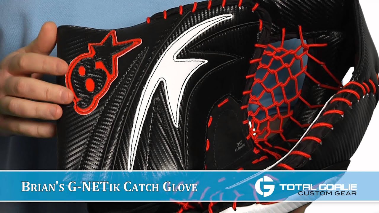 Total Goalie Custom Gear: Brian's G-NETik Catch Glove