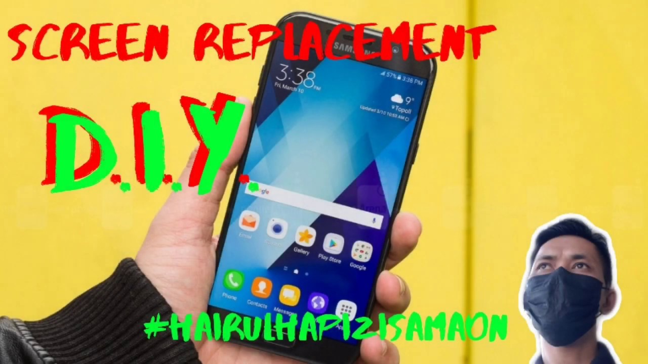 Howto replace Samsung A7 2017 screen diy | hairulhapizisamaon