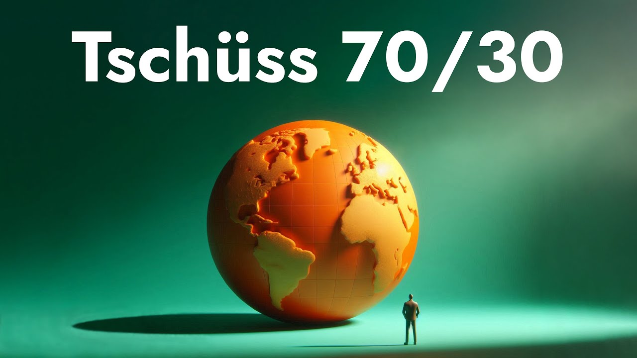 70/30 ist veraltet – So solltest du deine ETFs jetzt gewichten! | Das beste Weltportfolio 2026
