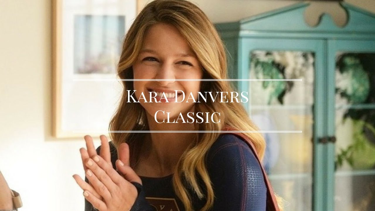 Kara danvers || Classic