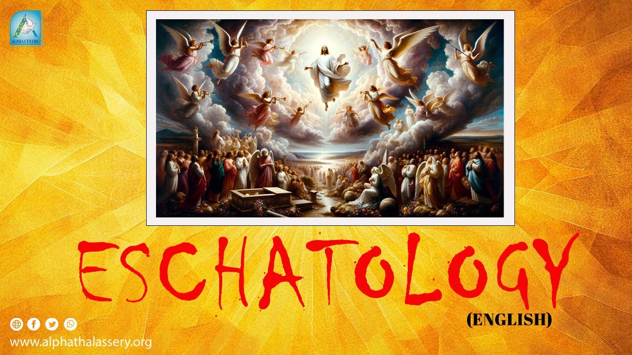ESCHATOLOGY | REV. DR. MATHEW KOTTUKAPPALLY | ENGLISH
