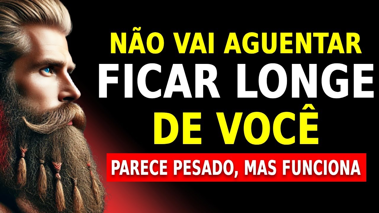 CORRERÁ como LOUCO para TE PROCURAR, DOMINADO e DESESPERADO por VOCÊ | ESTOICISMO