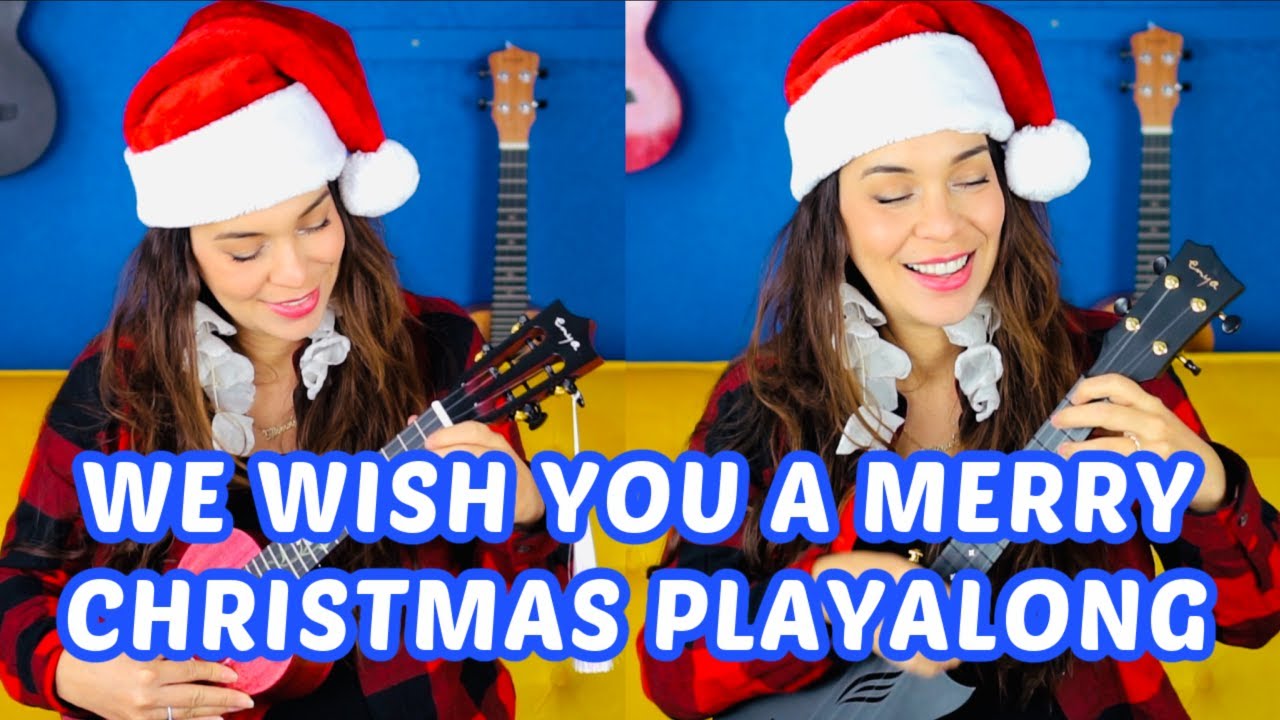 We Wish You A Merry Christmas Ukulele Play-Along!