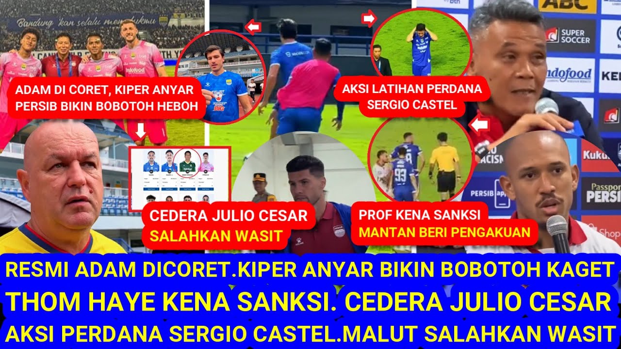 🔥RESMI Dicoret,KiperAnyar BikinKaget.ThomHaye diSanksi.Cesar Cedera.Aksi Perdana SergioCastel.Protes