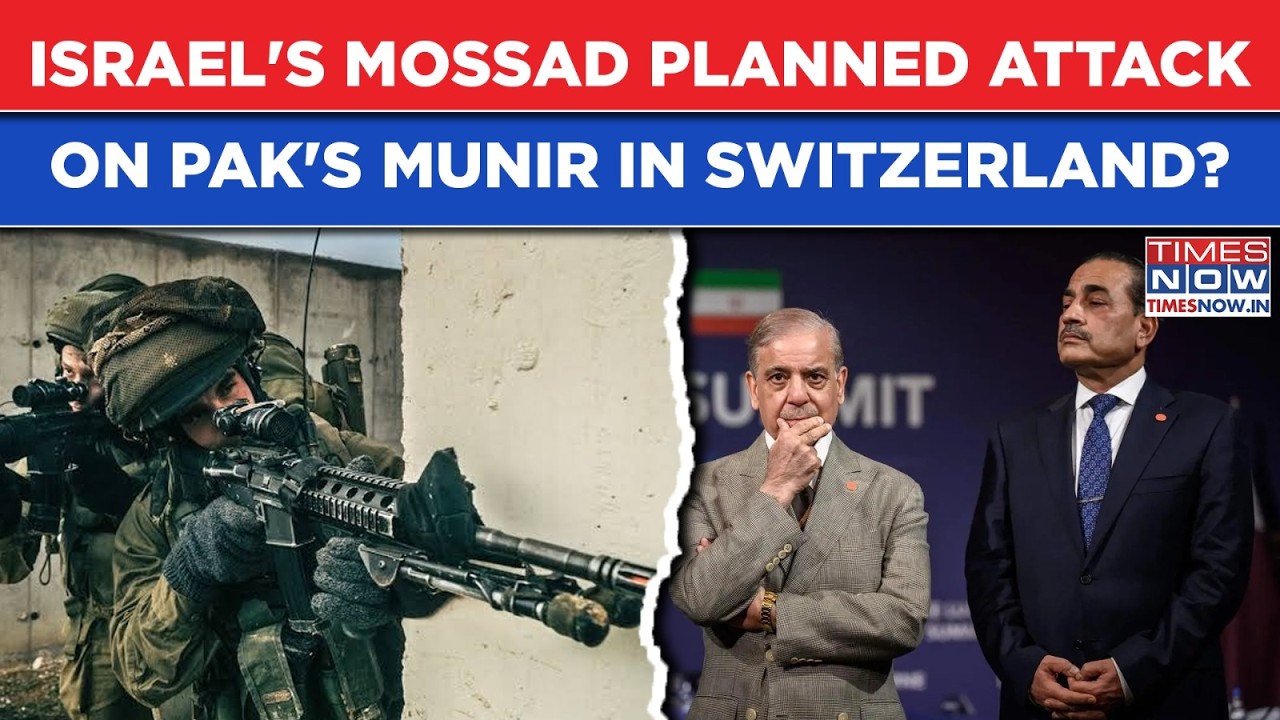 Israel's Mossad Was All Set To Eliminate Pakistan Army Chief Munir In Switzerland, And Then...