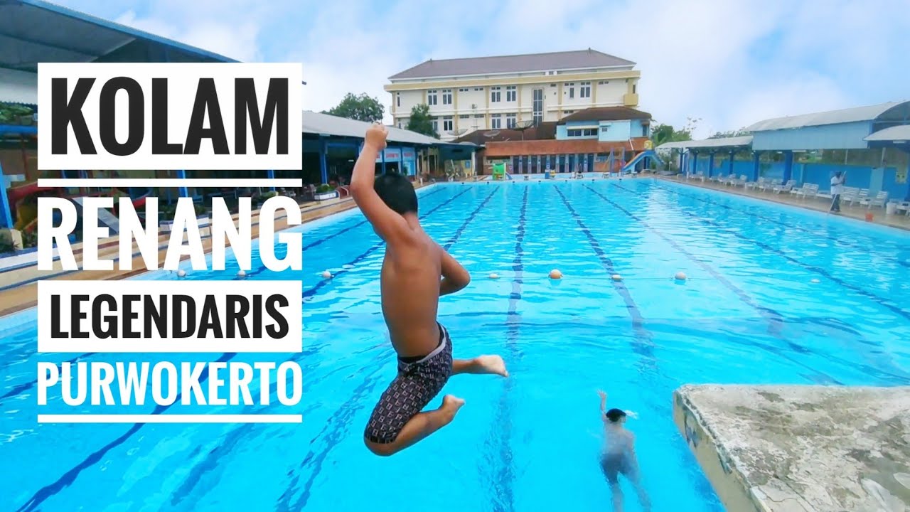 KOLAM RENANG LEGENDARIS KOTA PURWOKERTO