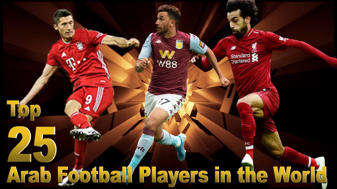 Top 25 Arab football players in the world FHD