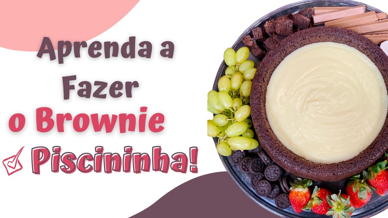 Aprenda a fazer o Brownie piscininha!