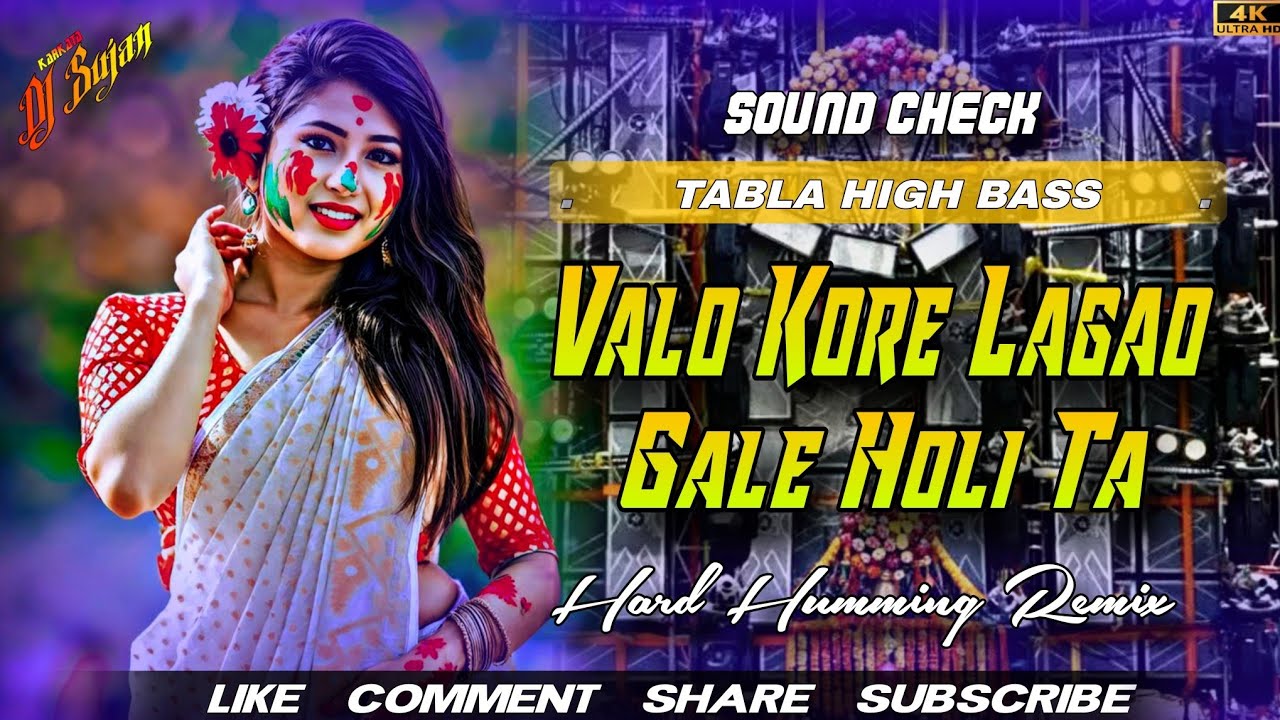 Dj Sarzen 🔥 Valo Kore Lagao Gale Holi Ta Purulia Tabla High Bass Dj Sound Check _Dj Sujan Karkata