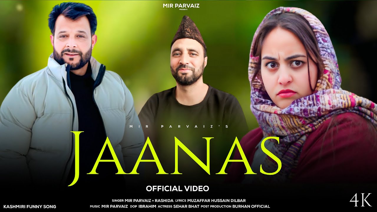 Jaanas | Funny Kashmiri Song | Mir Parvaiz | Sehar | New Kashmiri Song 2026