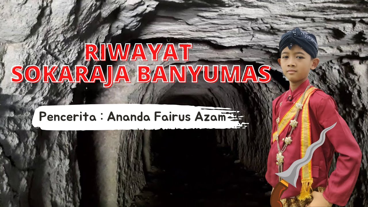 Lomba Bertutur Arpusda Kabupaten Banyumas Tahun 2022-Ananda Fairus A- RIWAYAT SOKARAJA PURBALINGGA