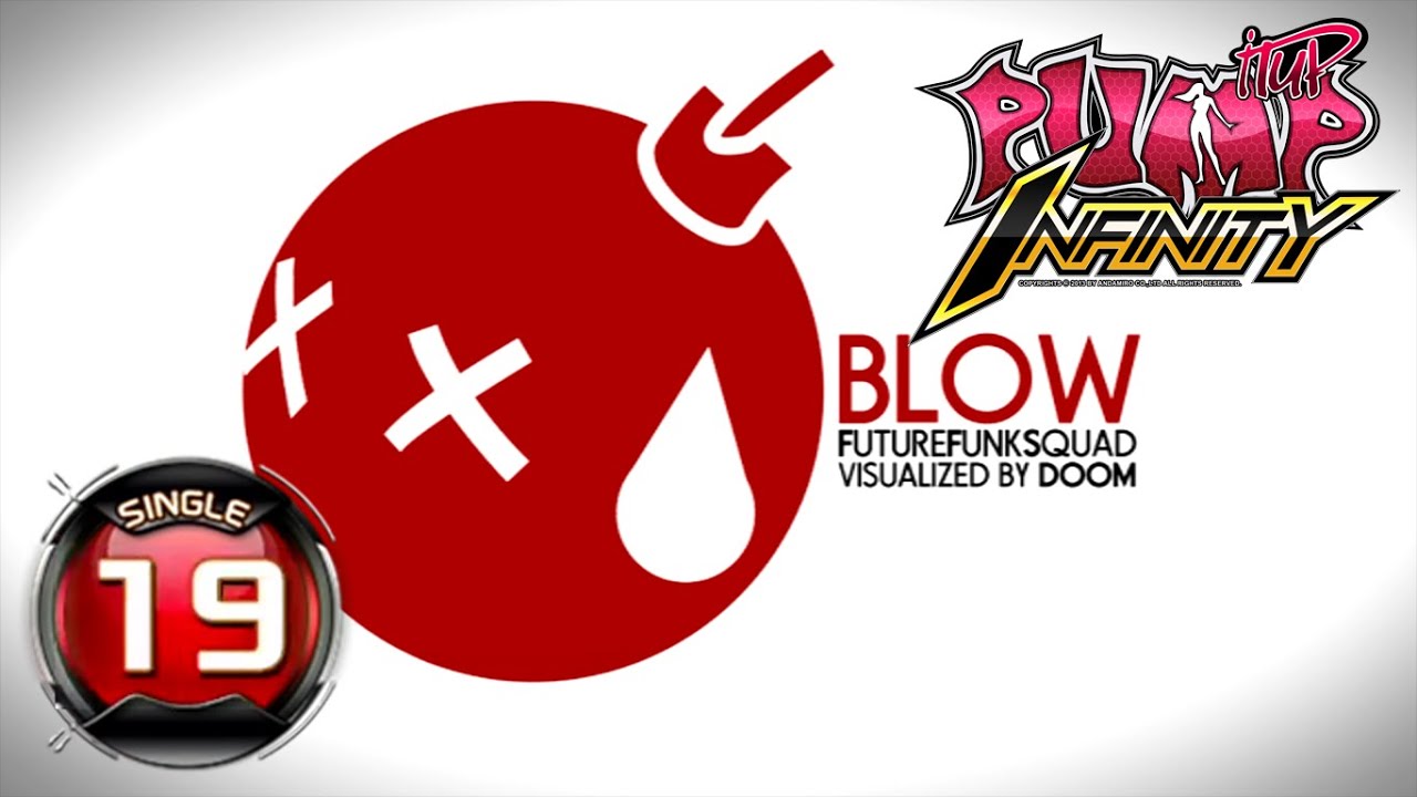 [PUMP IT UP INFINITY] Blow S19 ✔