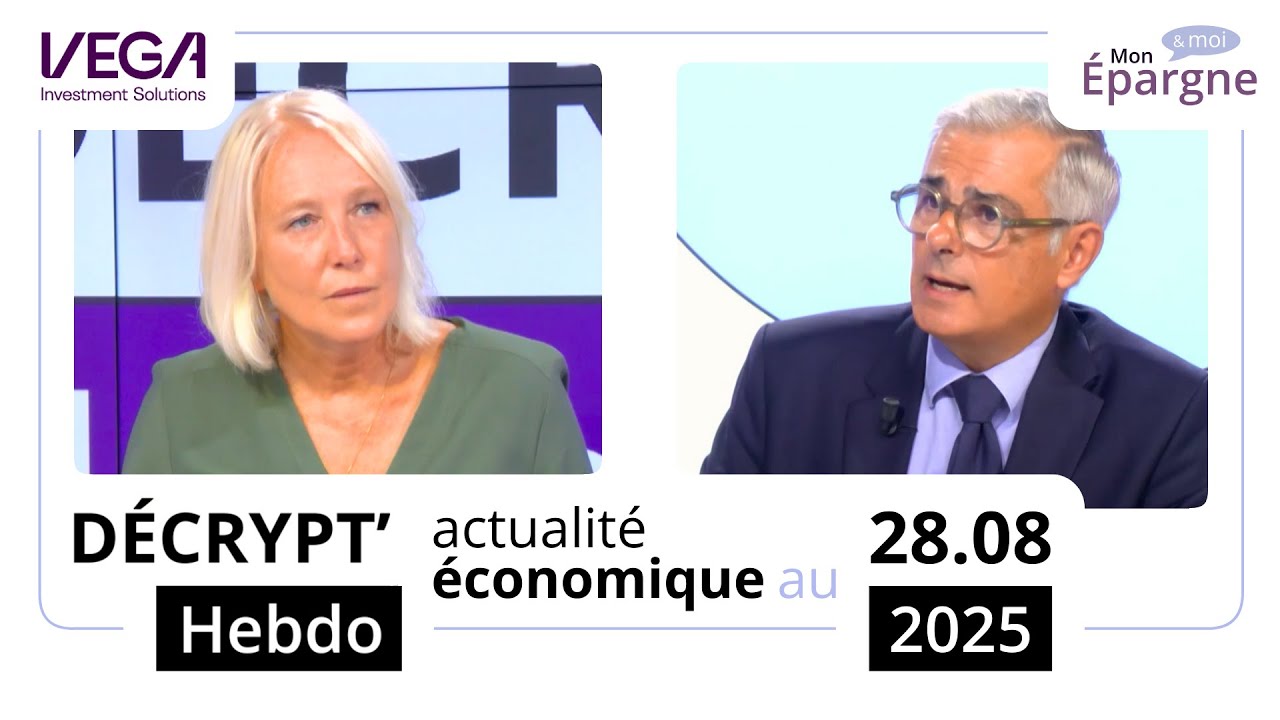 VEGA Investment Solutions - Décrypt' Hebdo du 28 août 2025
