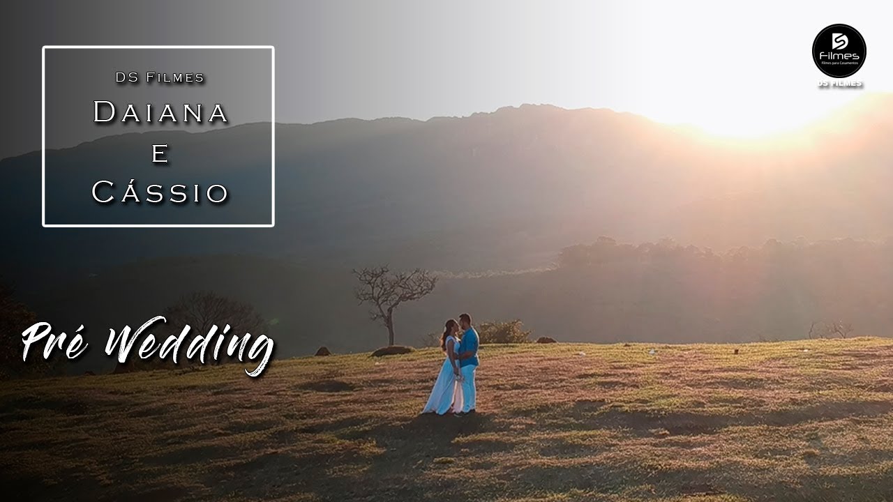 DS Filmes - PRE WEDDING - DAIANA E C&Aacute;SSIO