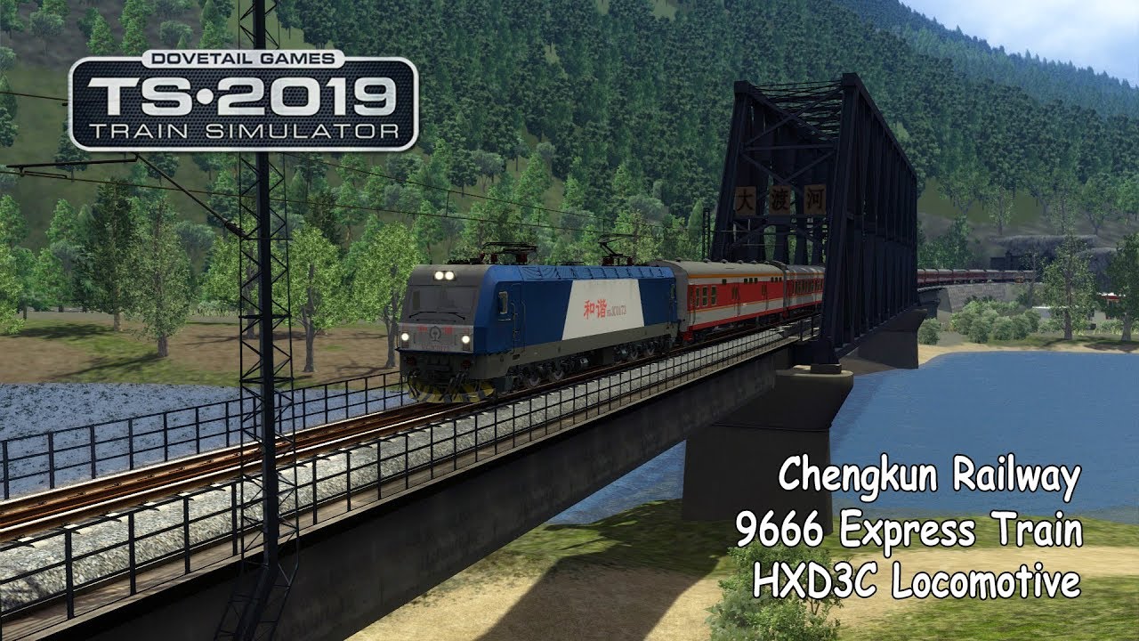 Train Simulator 2019 Chengkun Railway - 9666 Express Train - HXD3C Locomotive