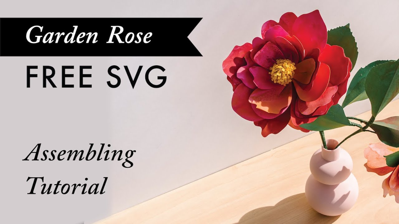 Garden Rose Free SVG - Assembling Tutorial