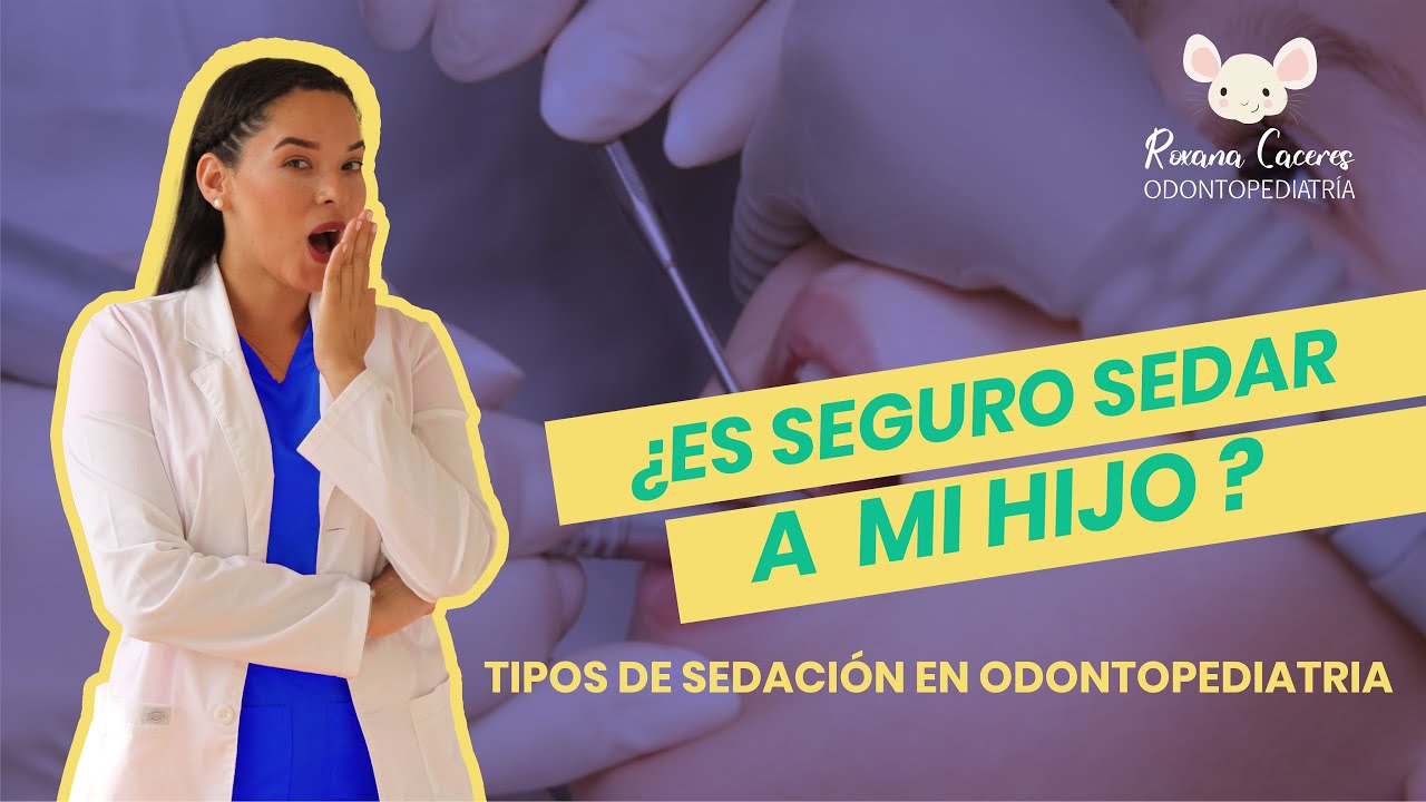 TIPO DE SEDACIÓN EN NIÑOS - Odontopediatra |  Consciente, general, profunda o gas de la risa
