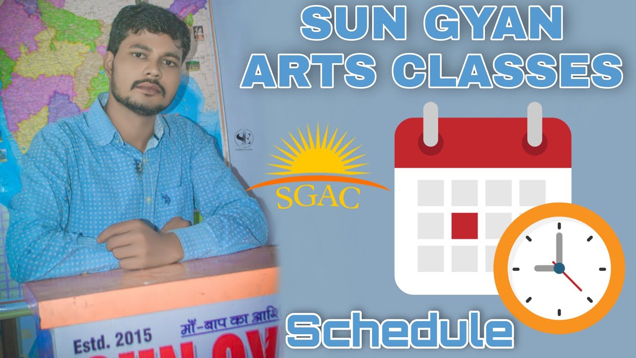 Sun Gyan Arts Classes | sun gyan arts classes in gaya | Class Schedules | Time Table | Routine  SGAC