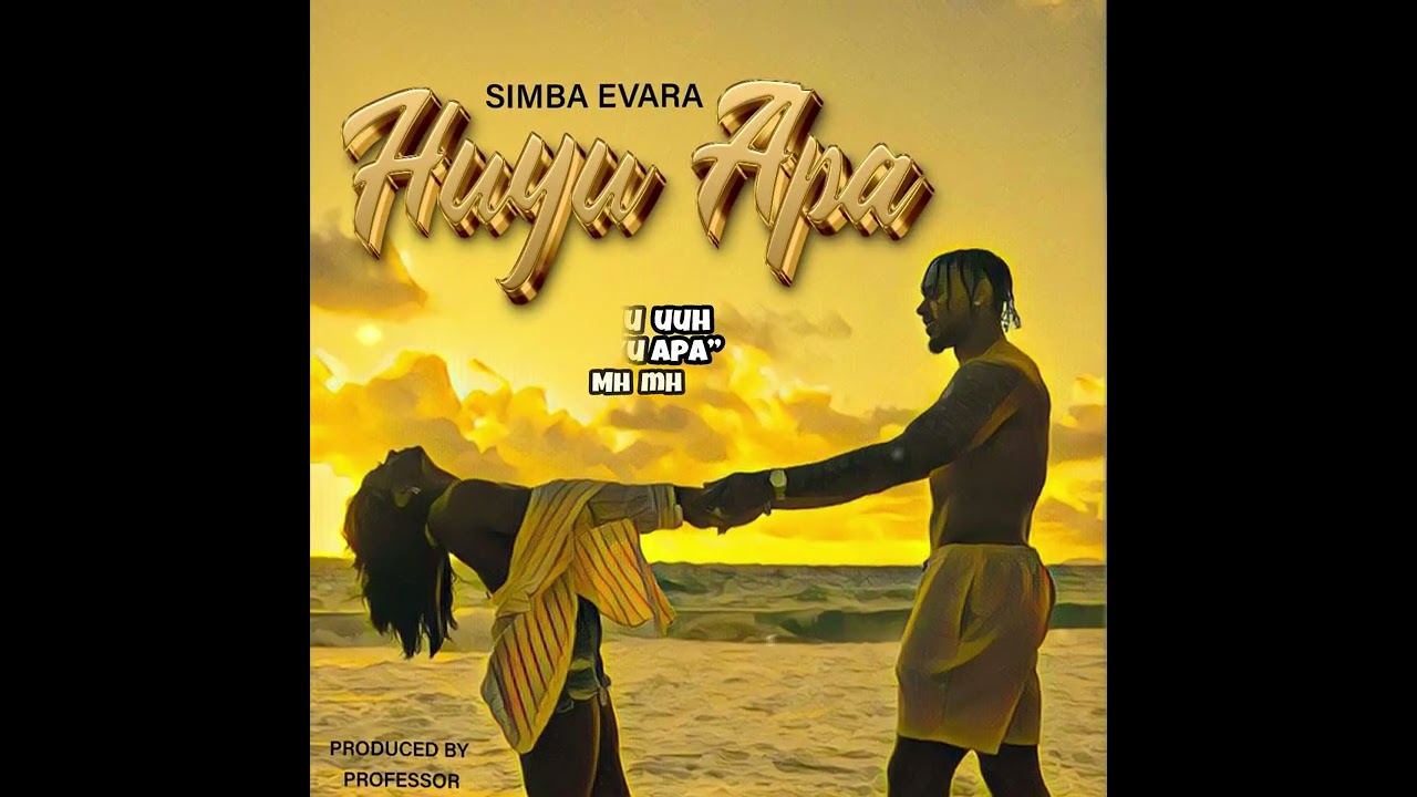 Simba Evara - Huyu Apa (Official Audio) 
