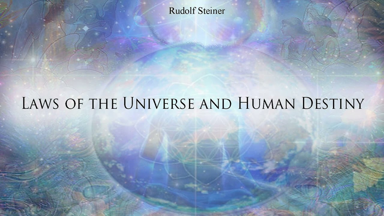 Laws of the Universe and Human Destiny by Rudolf Steiner