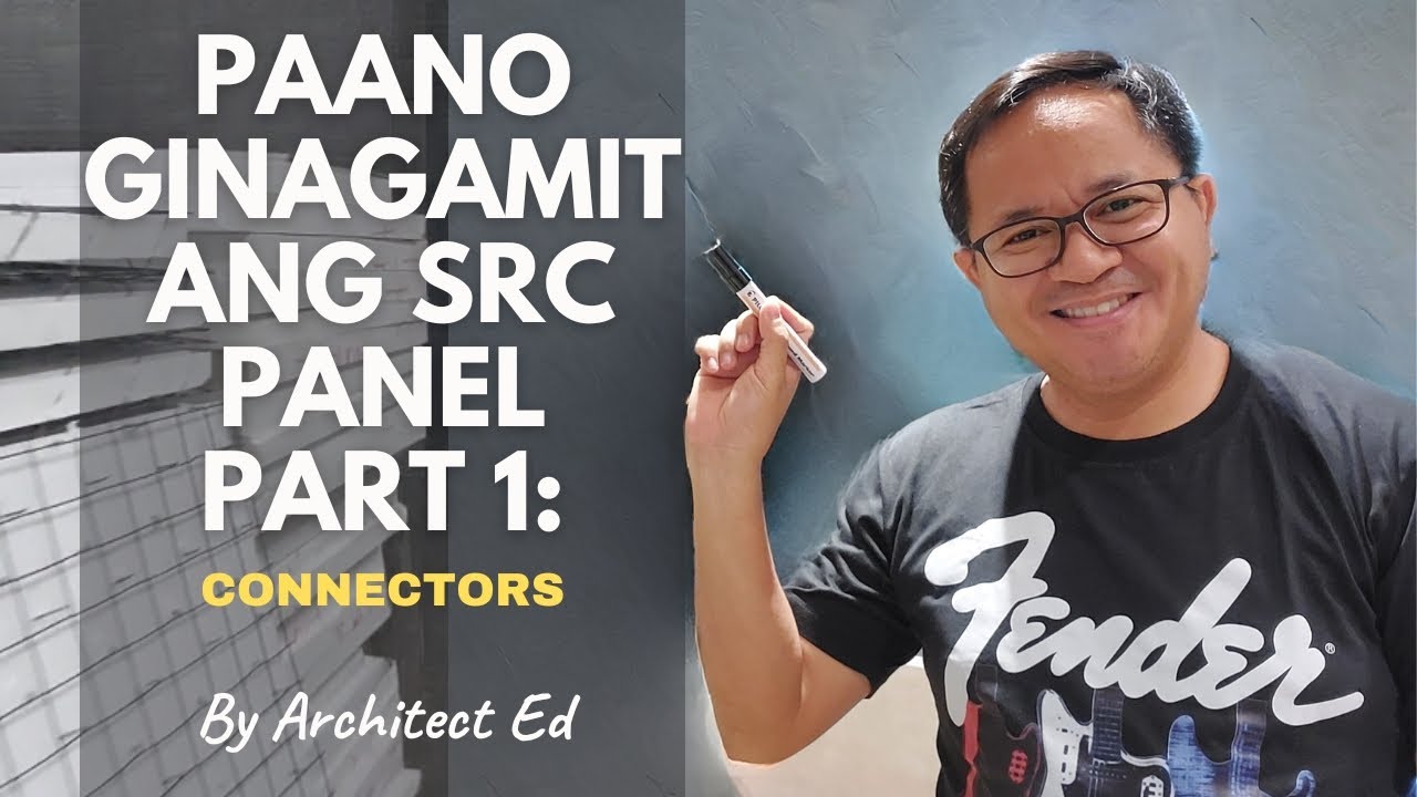 Paano Gamitin ang SRC Panels Part 1: Connectors