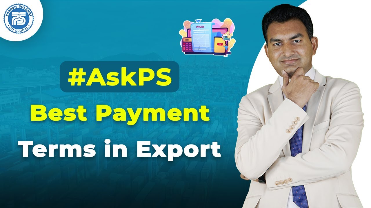 Best Payment terms in Export | Student can do Export business | by Paresh solanki